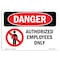 Signmission Safety Sign, OSHA Danger, 3.5" Height, 5" Width, Authorized Employees Only, Landscape OS-DS-D-35-L-1034 - alternate 1